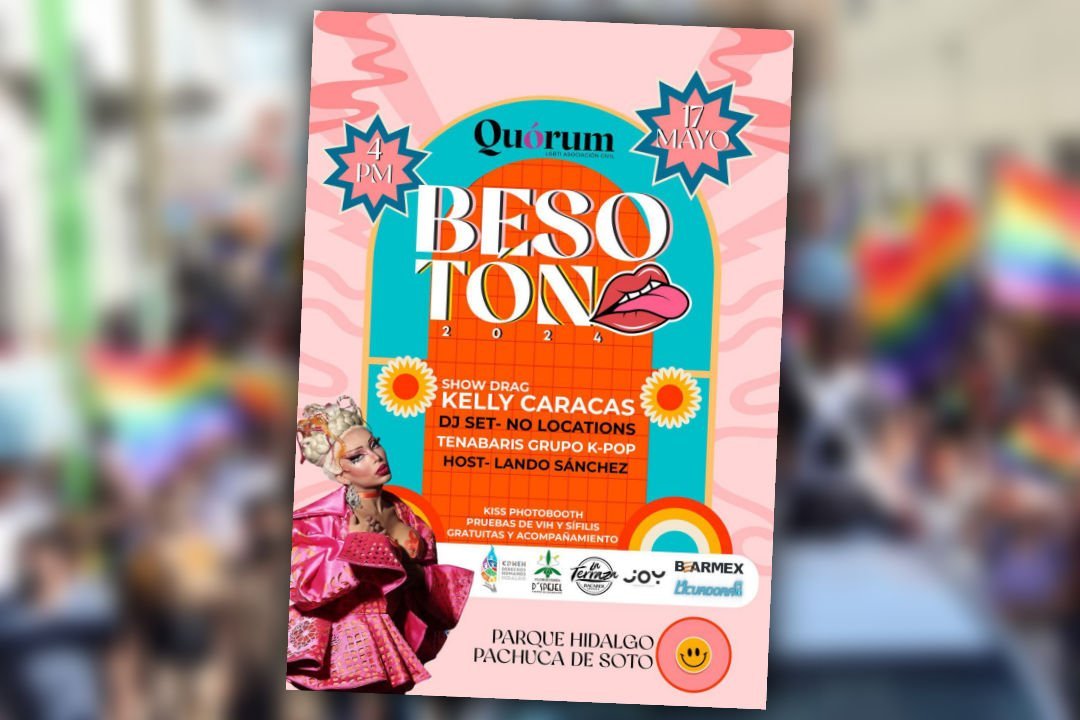 En este momento estás viendo Besotón 2024: invitan al gran evento de convivencia y visibilización LGBTTTIQ+ en Pachuca